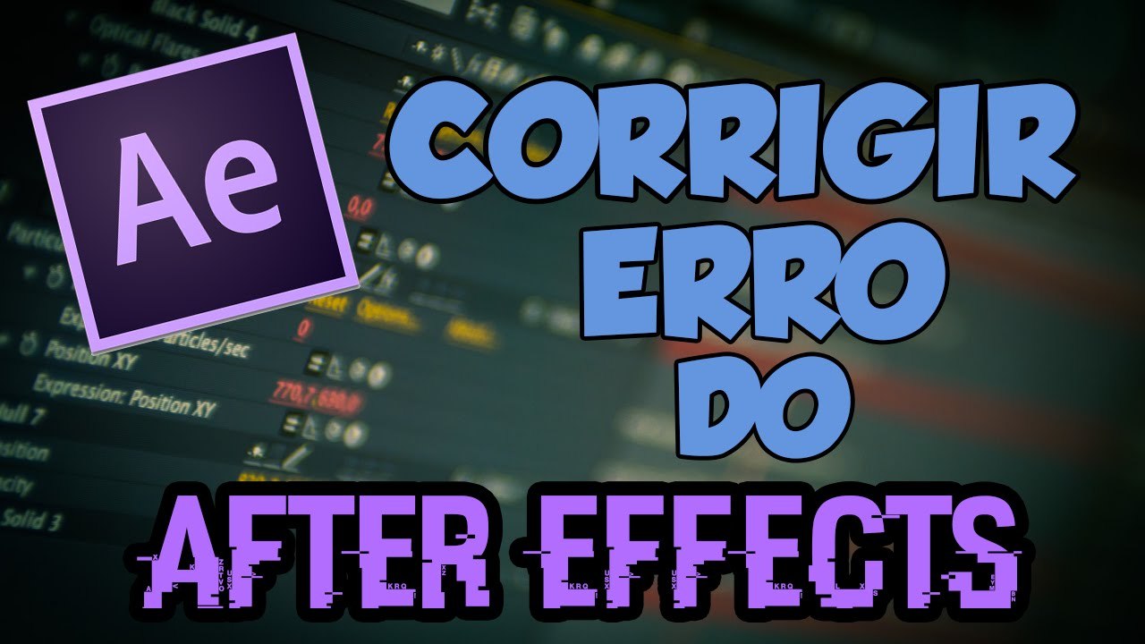 COMO RESOLVER O ERRO DO AFTER EFFECTS - ERRO 0::42 | 2017