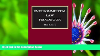 FREE [DOWNLOAD] Environmental Law Handbook Christopher Bell For Kindle