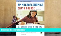 Read Online AP® Macroeconomics Crash Course Book   Online (Advanced Placement (AP) Crash Course)