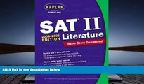 PDF [FREE] DOWNLOAD  Kaplan SAT II: Literature 2004-2005 (Kaplan SAT Subject Tests: Literature)