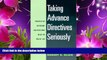 READ book Taking Advance Directives Seriously: Prospective Autonomy and Decisions Near the End of