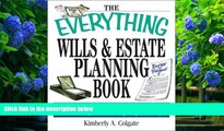 READ book The Everything Wills And Estate Planning Book: Professional Advice to Safeguard Your