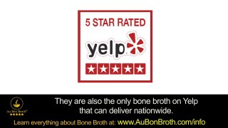 The Highest Rated Bone Broth on Yelp all 5 STARS is now Available for Delivery Right to Your Door!
