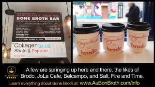 Is Bone Broth Replacing Starbucks? Bone Broth Now Arriving at Restaurants, Bars & Shops