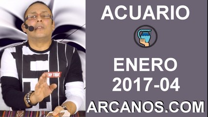 ACUARIO ENERO 2017-22 al 28 Ene 2017-Amor Solteros Parejas Dinero Trabajo-ARCANOS.COM