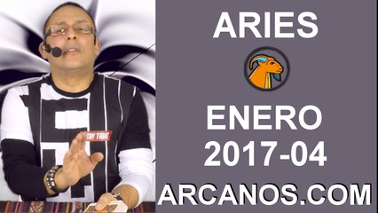 ARIES ENERO 2017-22 al 28 Ene 2017-Amor Solteros Parejas Dinero Trabajo-ARCANOS.COM