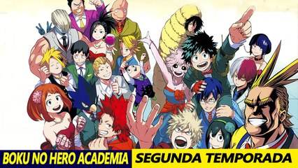 Boku no Hero Academia - Segunda Temporada - O Que Esperar? (Sem Spoilers)