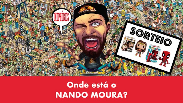 Nando Moura. Onde está o Nando Moura?
