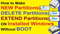 How to Make New| Delete| Extend Partitions of Hard Disk on Installed Windows