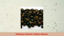 Medium Roast Coffee Beans Arabica Coffee From North Thailand 881 Oz c1cb8922