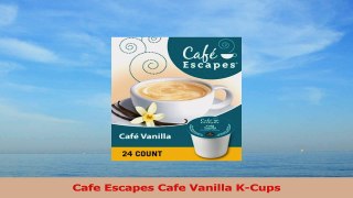 Cafe Escapes Cafe Vanilla KCups 9f8817fe