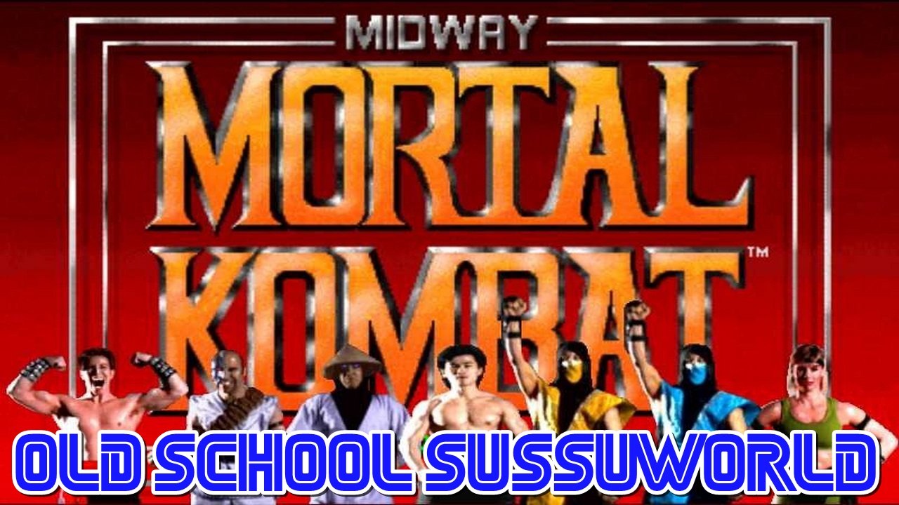 Old School Sussuworld - Mortal Kombat