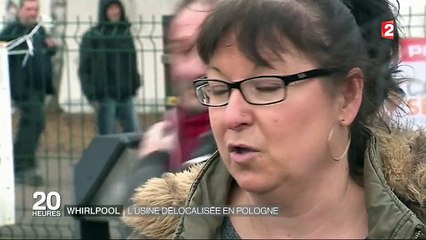 Amiens : l'usine Whirlpool délocalisée en Pologne