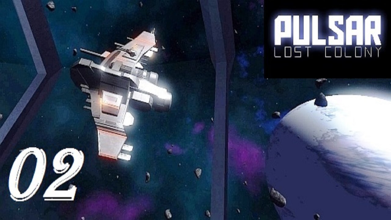 PULSAR Lost Colony -  PARTE 2