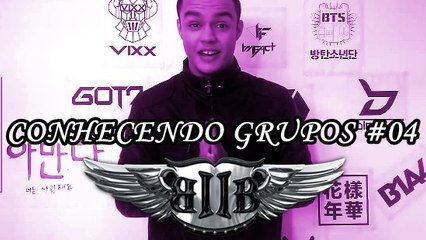 BTOB - CONHECENDO GRUPOS #04