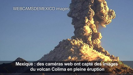 Éruption du volcan Colima au Mexique