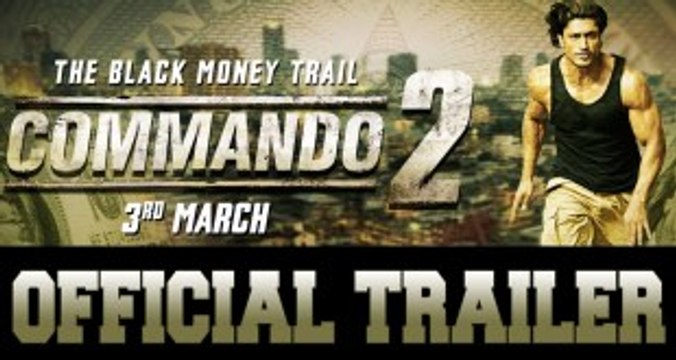 Commando 2 ( Official Trailer )_Vidyut Jamwal, Adah Sharma, Freddy Daruwala, Thakur Anoop Singh, Esha Gupta