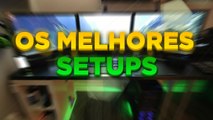 OS MELHORES SETUPS BRASILEIROS QUE EXISTEM! - Top