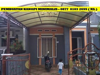 0877- 0103 – 2699 ( XL ) - Kanopi Rumah Minimalis Surabaya