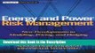 Download [PDF] Energy and Power Risk Management: New Developments in Modeling, Pricing, and