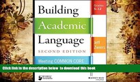 [Download]  Building Academic Language: Meeting Common Core Standards Across Disciplines, Grades