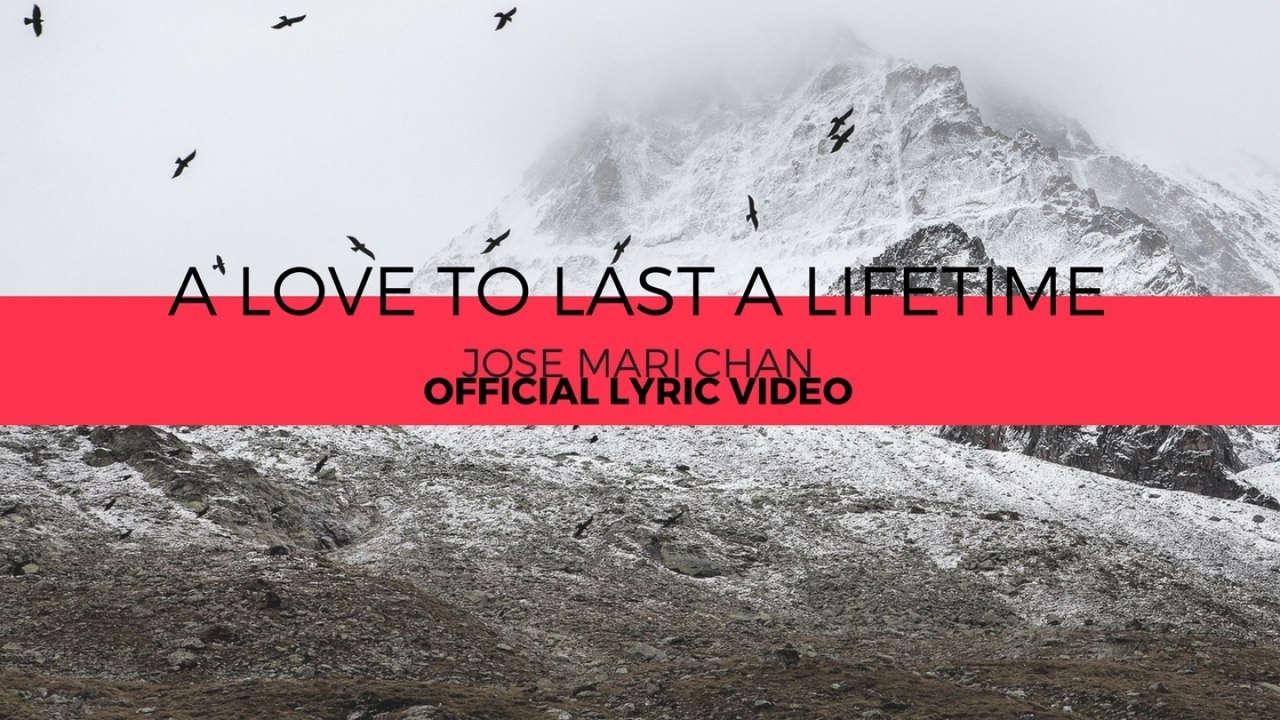 Jose Mari Chan - A Love To Last A Lifetime (Official Lyric Video)