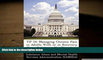 PDF  TIP 54: Managing Chronic Pain in Adults With or in Recovery From Substance Use Disorders  For