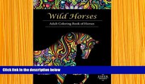 Download [PDF]  Wild Horses: An Adult Coloring Book of Horses Esper Books For Kindle
