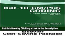Read Ebook [PDF] ICD-10-CM/PCS Coding Theory and Practice, 2017 Edition - Text and Workbook