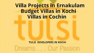Villa Projects in Ernakulam-Budget Villas in Kochi-Villas in Kochi