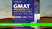 PDF GMAT Premier 2017 with 6 Practice Tests: Online + Book + Videos + Mobile (Kaplan Test Prep)