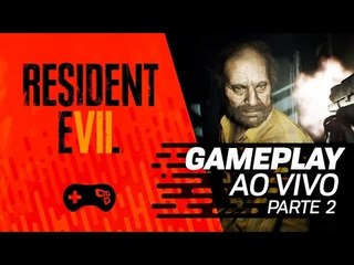 Resident Evil 7 (Parte 2) - Gameplay ao vivo!