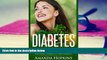 Audiobook  Diabetes: 15 Simple Habits to Lower Blood Sugar and Reverse Diabetes Naturally Amanda