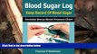 Audiobook  Blood Sugar Log: Keep Record of Blood Sugar Frances P Robinson For Kindle