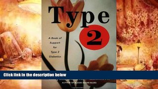 Read Online Type 2: A Book of Support for Type 2 Diabetics Miryam Ehrlich Williamson For Ipad