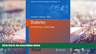 PDF  Diabetes: An Old Disease, a New Insight (Advances in Experimental Medicine and Biology)  For