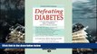 Audiobook  Defeating Diabetes: A No-Nonsense Approach to Type 2 Diabetes and the Diabesity