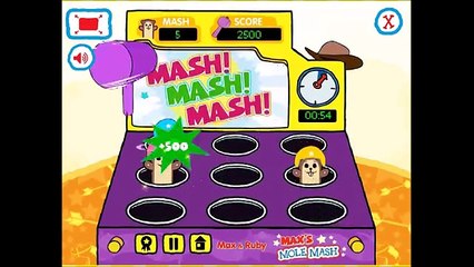 max and ruby maxs mole mash