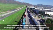 Mexican president condemns Trump's wall plan