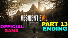 RESIDENT EVIL 7 Gameplay Walkthrough Part 13 Ending FULL GAME [1080p HD] - No Commentary