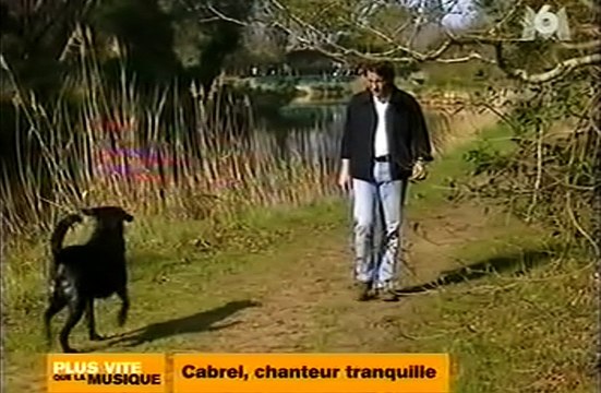 2004/04/22 CABREL : PLUS VITE QUE LA MUSIQUE (M6)