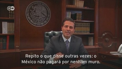 Presidente do México diz que país não pagará por muro