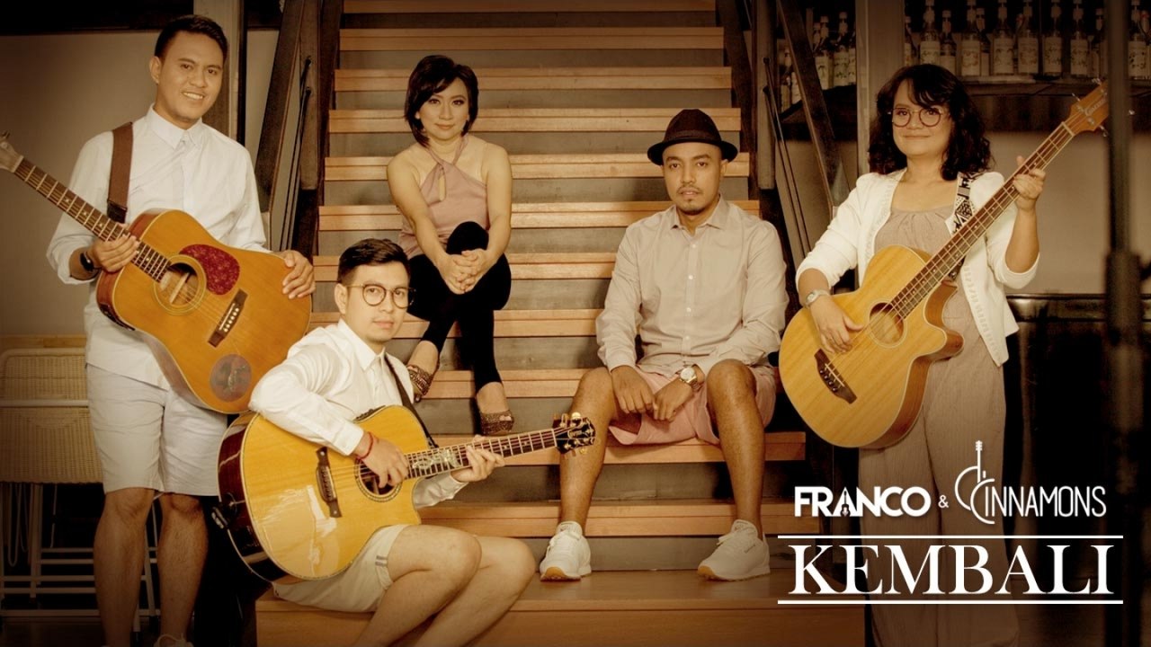 Franco, D'Cinnamons - Kembali (Official Music Video)