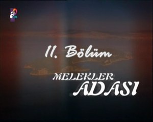 Melekler Adası 11. Bölüm