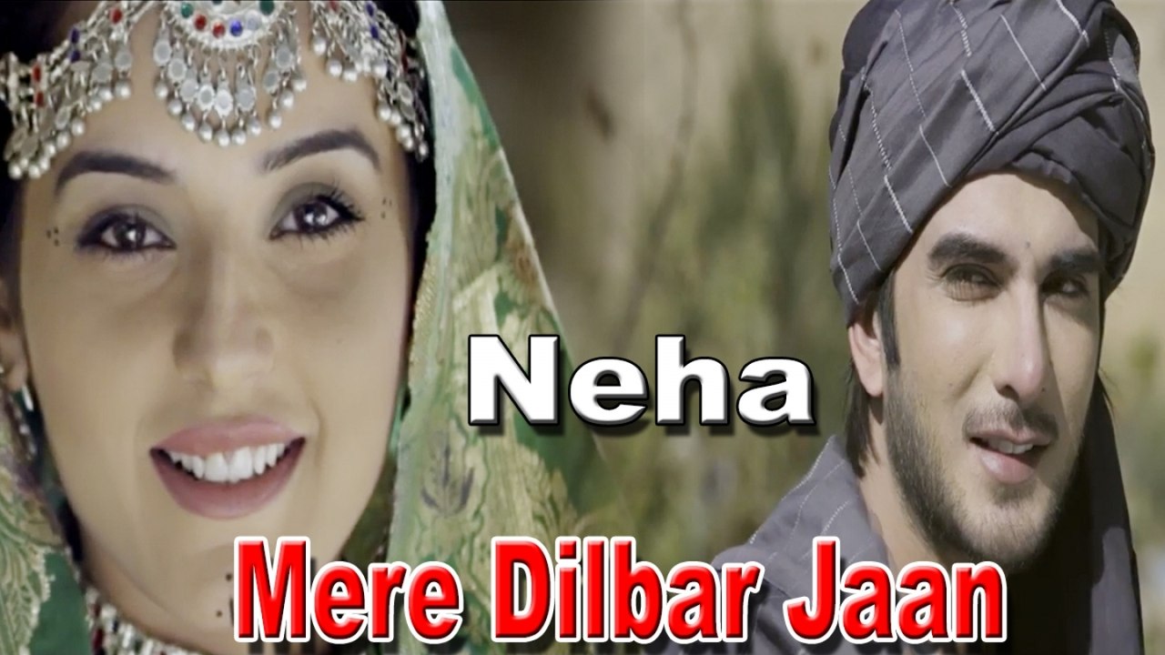 Neha - Mere Dilbar Jaan