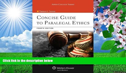 FREE [DOWNLOAD] Concise Guide To Paralegal Ethics, (with Aspen Video Series: Lessons in Ethics),