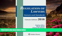 READ book Regulation of Lawyers: Statutes   Standards Concise 2016 Edition Stephen Gillers Full Book