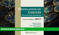 READ book Regulation of Lawyers: Statutes and Standards, Concise Edition, 2017 Supplement