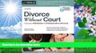 FREE [PDF] DOWNLOAD Divorce Without Court: A Guide to Mediation and Collaborative Divorce