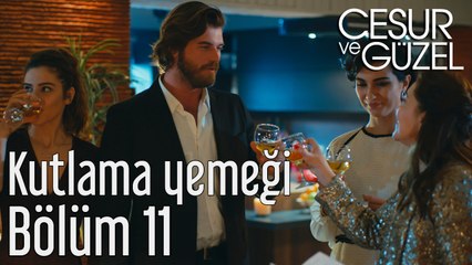 Cesur ve Güzel 11. Bölüm Kutlama Yemeği